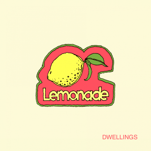 Dwellings - Lemonade artwork